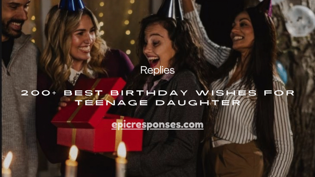 Birthday Wishes for Teenage Daughter