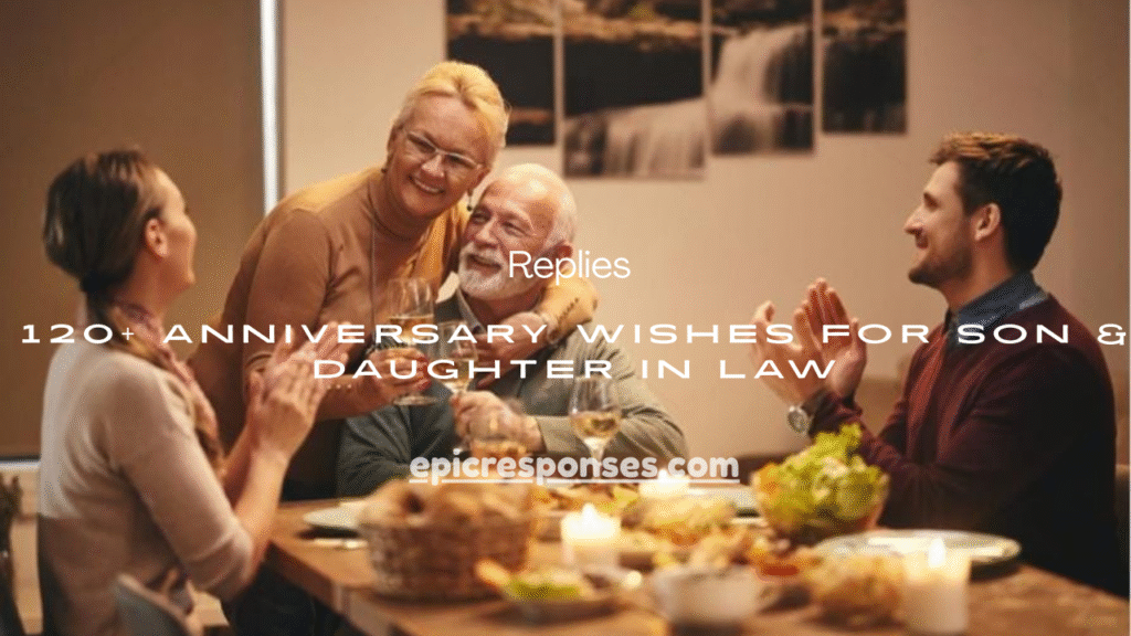 Anniversary Wishes for Son & Daughter in Law