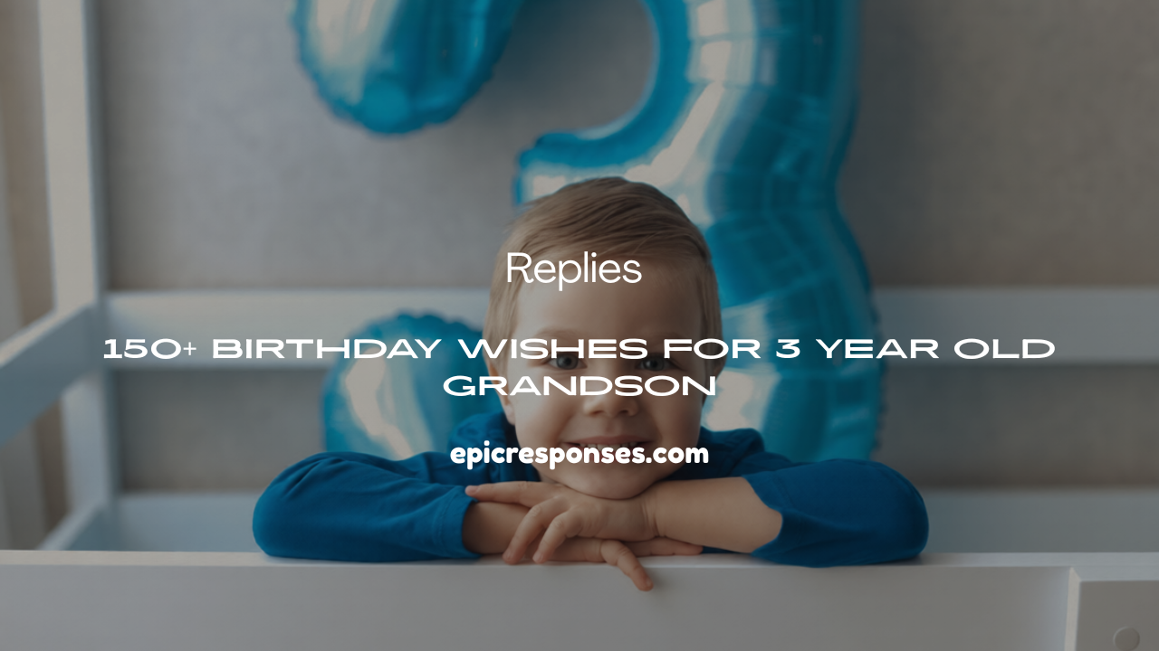 Birthday Wishes for 3 Year Old Grandson
