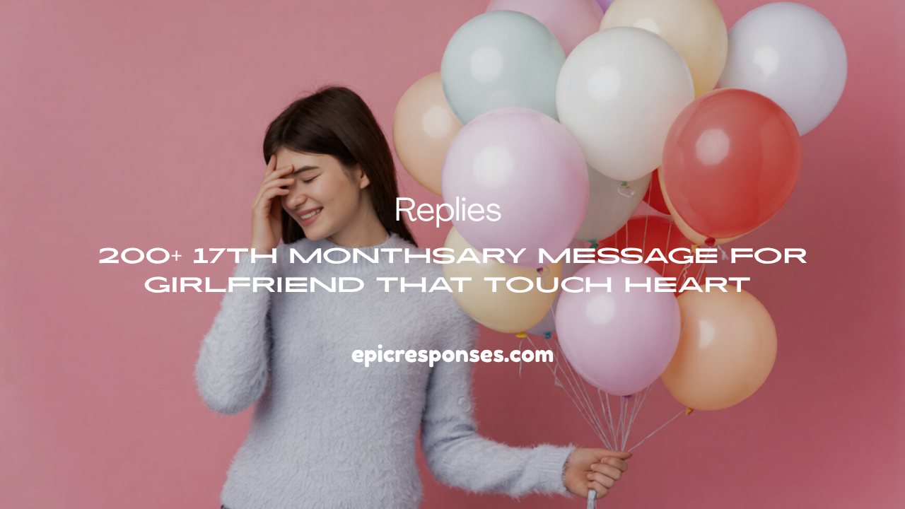 17th Monthsary Message for Girlfriend