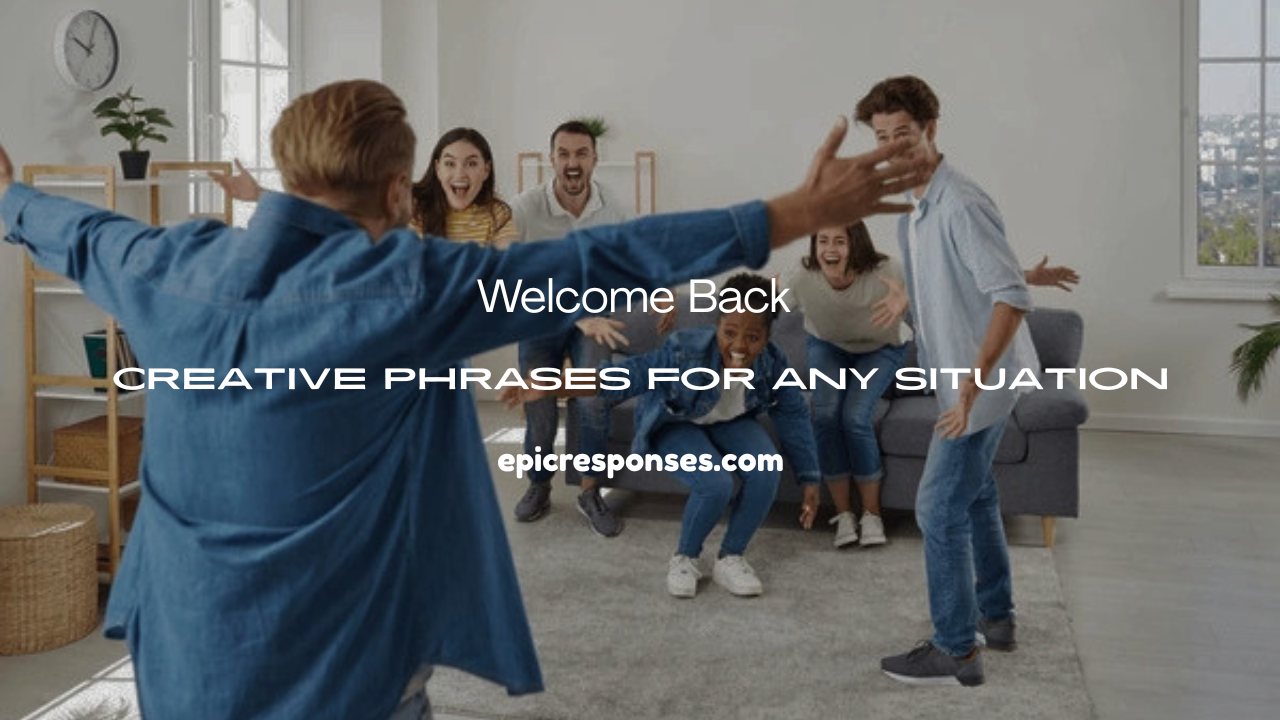 Welcome Back