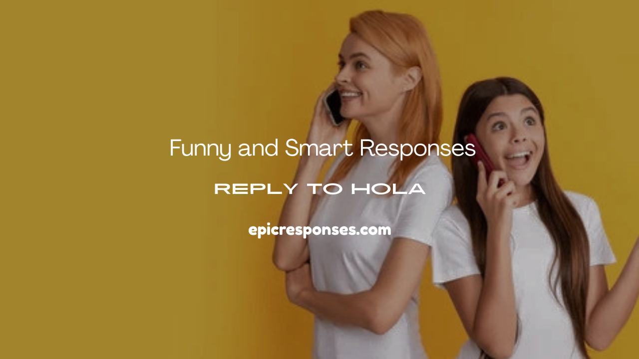 Reply to Hola
