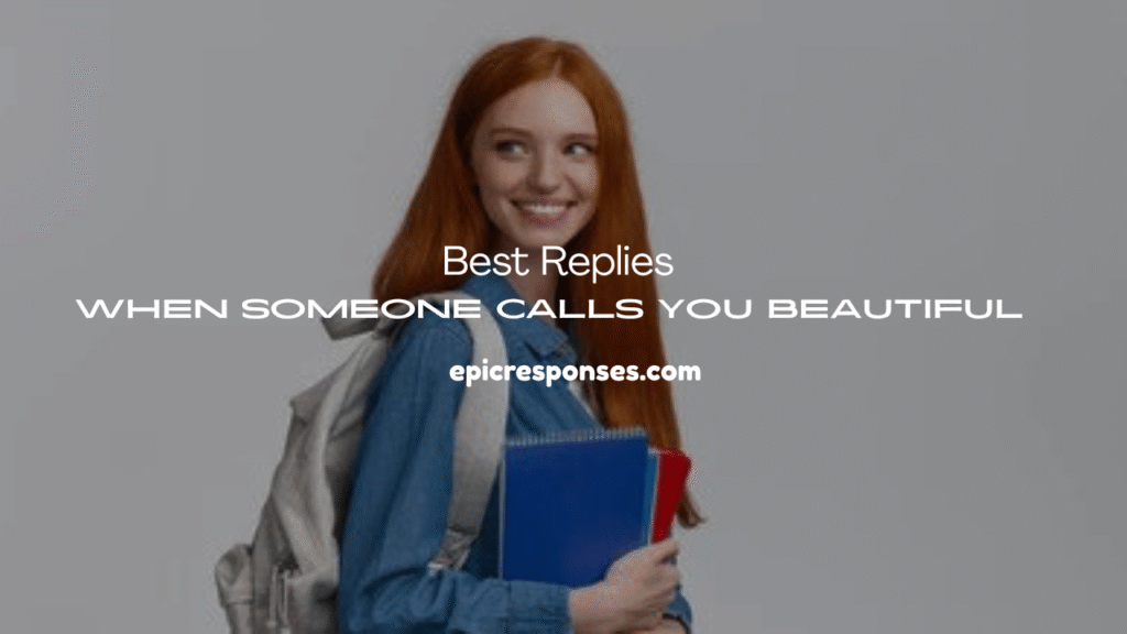 When Someone Calls You Beautiful