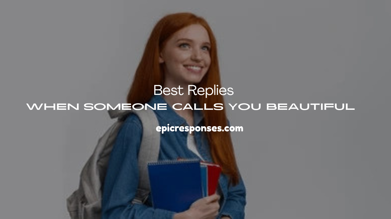 When Someone Calls You Beautiful