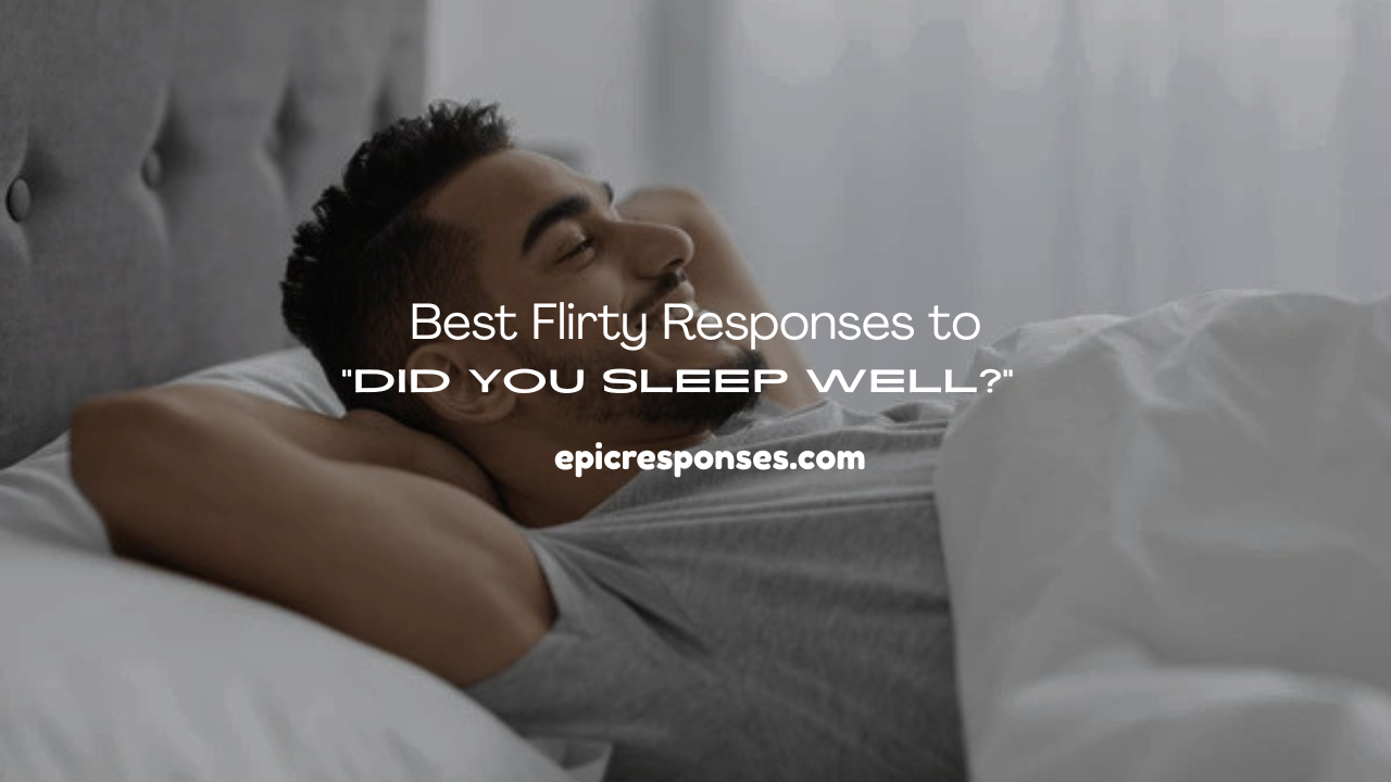 Did You Sleep Well