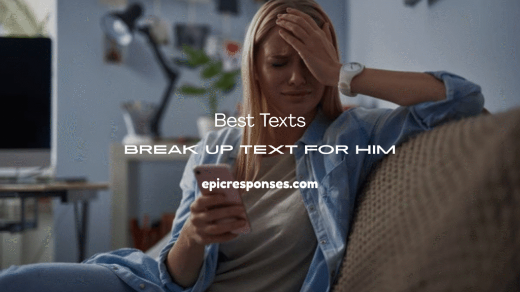 Break Up Text for Him