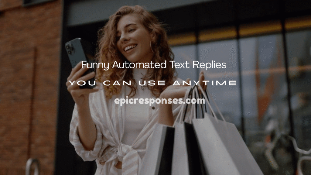 Funny Automated Text Replies 