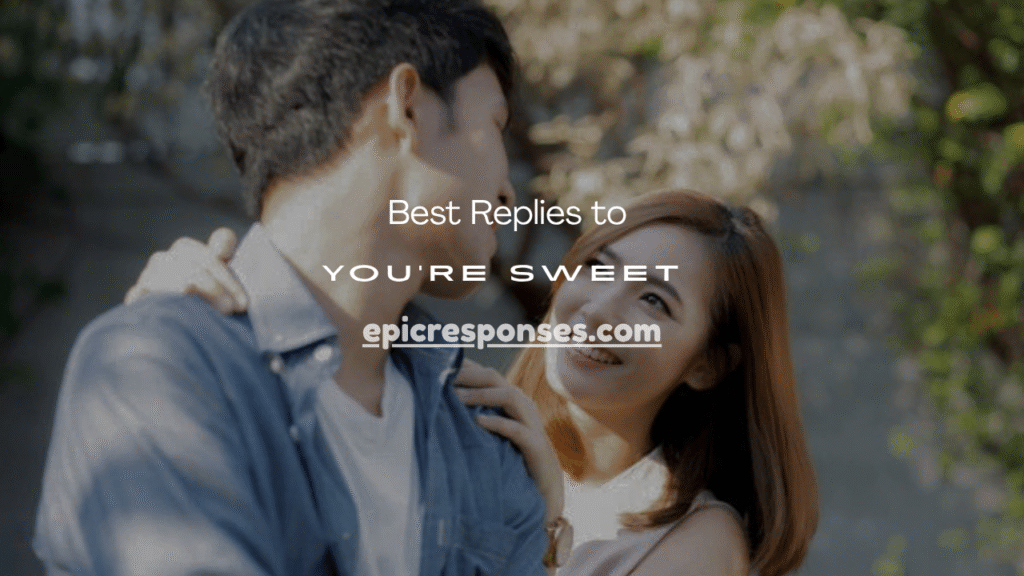 You’re Sweet