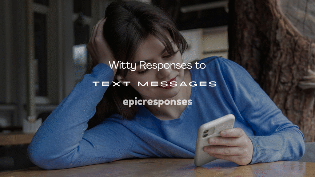 Responses to Text Messages