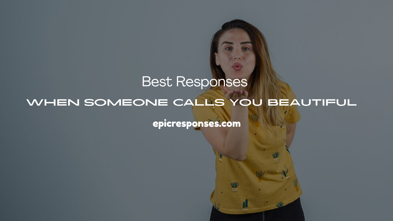 When Someone Calls You Beautiful