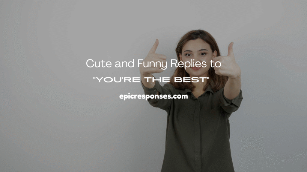 You’re the Best”