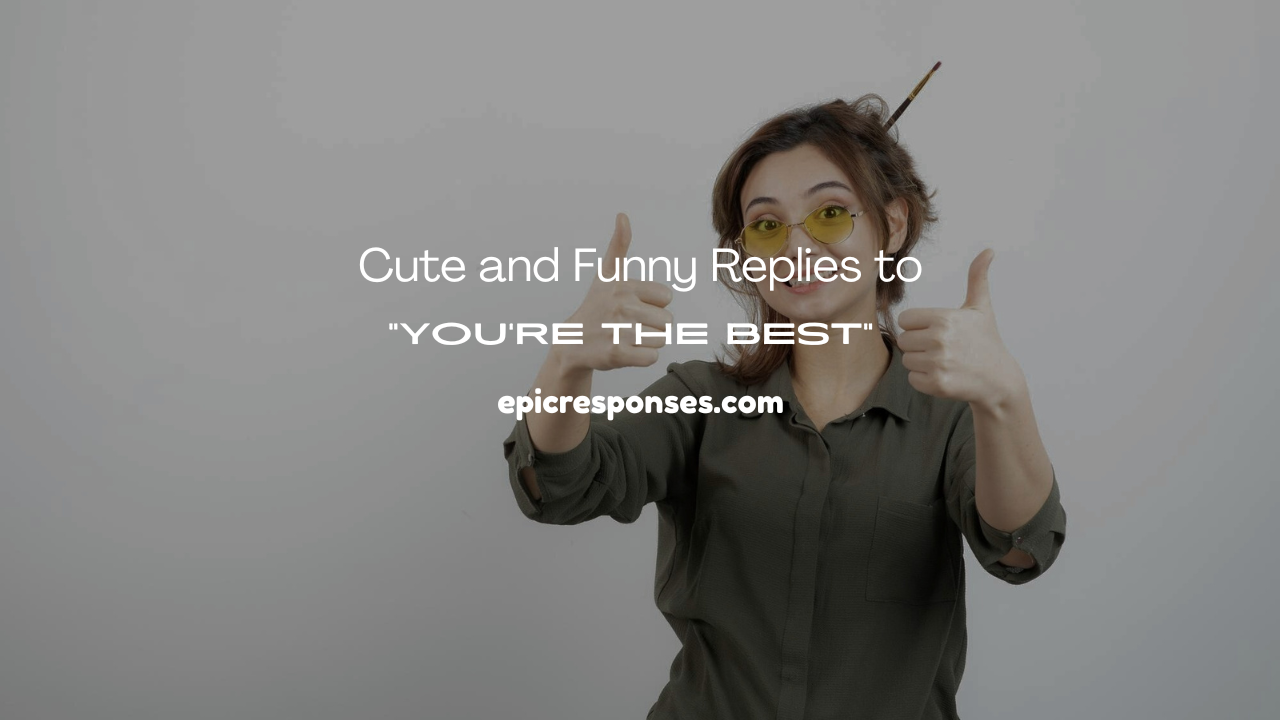 You’re the Best”
