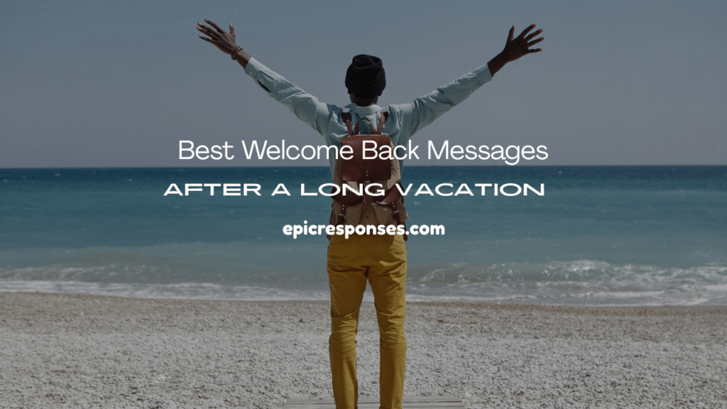 Welcome Back Messages 
