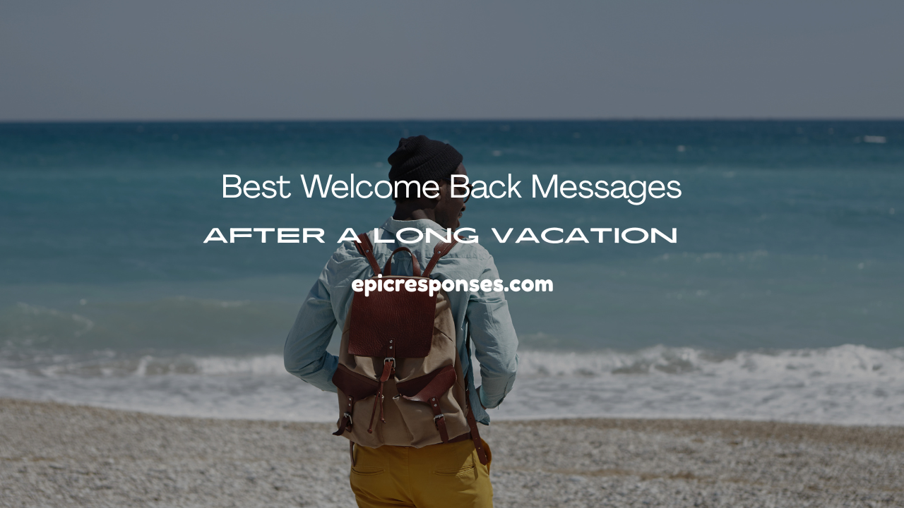 Welcome Back Messages